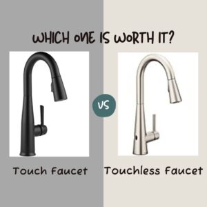 touch vs touchless faucet